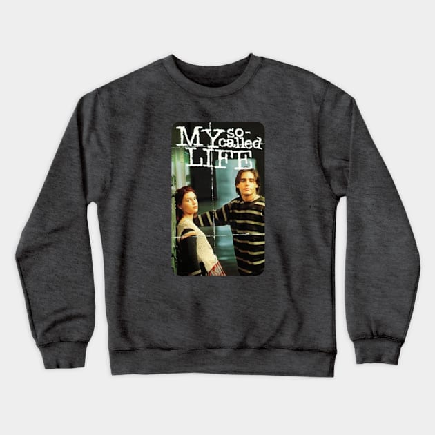 MY SO CALLED LIFE Crewneck Sweatshirt by Cult Classics